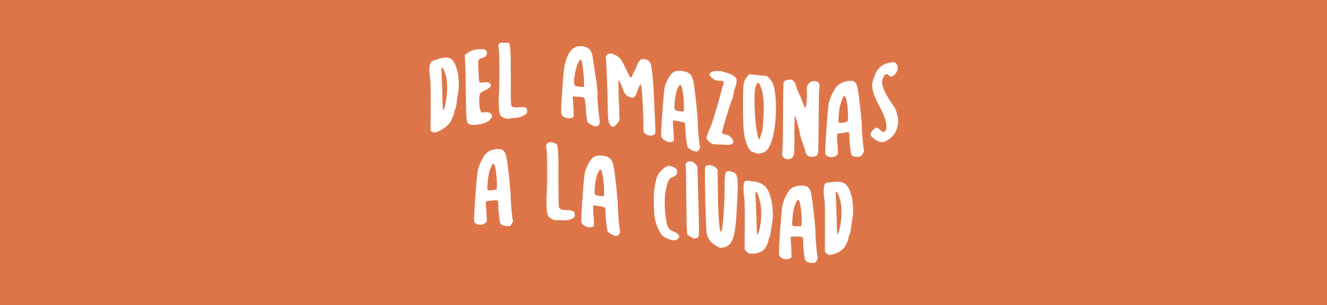 Da Amazônia para a Cidade