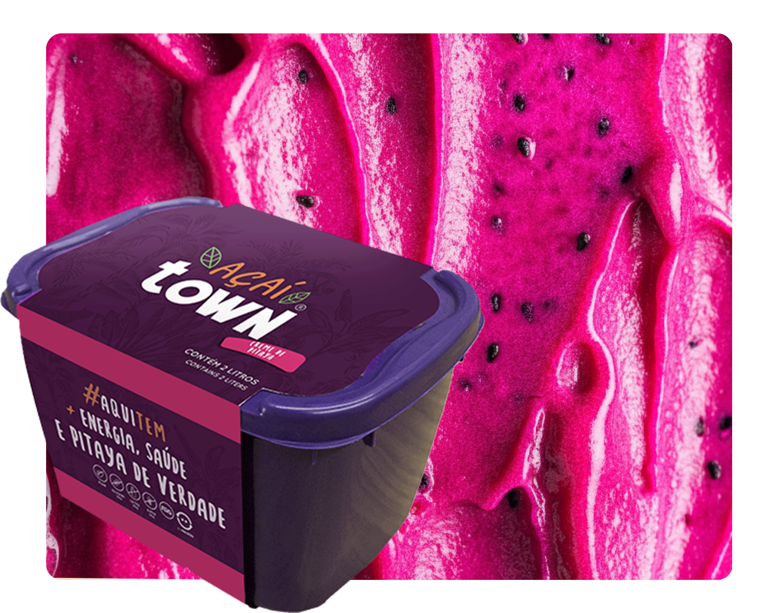 Acaí Town - Pitaya
